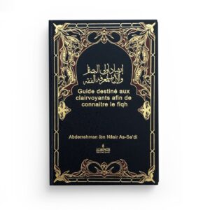 guide-destine-aux-clairvoyants-afin-de-connaitre-le-fiqh-de-abderrahman-ibn-nasir-as-sa-di-editions-assia