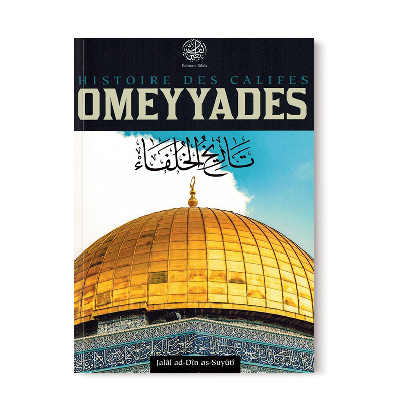 histoire-des-califes-omeyyades-jalal-ad-din-as-suyuti-editions-ribat (1)