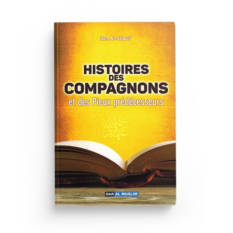 histoires-des-compagnons-et-des-pieux-predecesseurs-ibn-al-jawzi-editions-dar-al-muslim