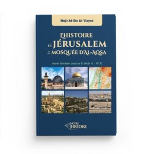 l-histoire-de-jerusalem-et-de-la-mosquee-d-al-aqsa-depuis-abraham-jusqu-au-8e-siecle-de-l-hegire-mujir-ad-din-al-ulaymi (1)