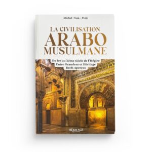 la-civilisation-arabo-musulmane-entre-grandeur-et-heritage-michel-issa-petit-editions-heritage.jpg