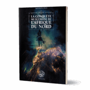 la-conquete-musulmane-de-l-afrique-du-nord-agha-ibrahim-akram-editions-ribat.jpg