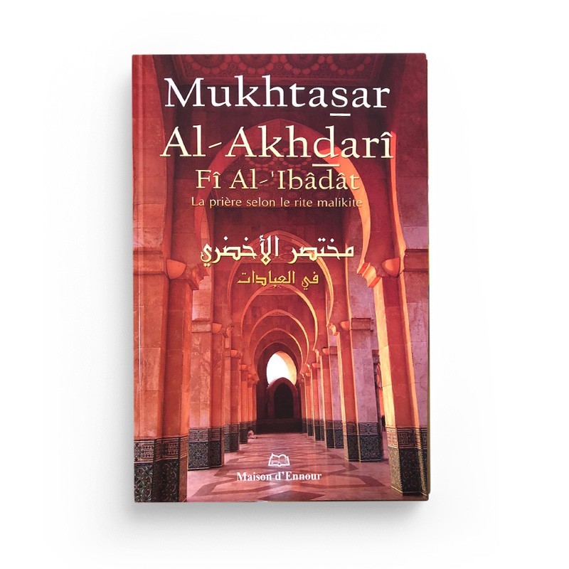 la-priere-selon-le-rite-malikite-mukhtasar-al-akhdari-fi-al-ibadat-maison-d-ennour