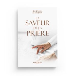 la-saveur-de-la-priere-ibn-qayyim-al-jawziyya-editions-al-hadith (2)