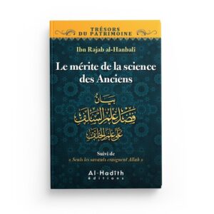 le-merite-de-la-science-des-anciens-ibn-rajab-al-hanbali-collection-tresors-du-patrimoine-editions-al-hadith (2)