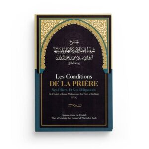 les-conditions-de-la-priere-ses-piliers-et-ses-obligations-muhammad-ibn-abd-al-wahhab-ibn-badis