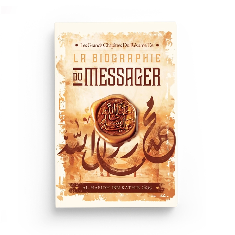 les-grands-chapitres-du-resume-de-la-biographie-du-messager-ibn-kathir-editions-ibn-badis