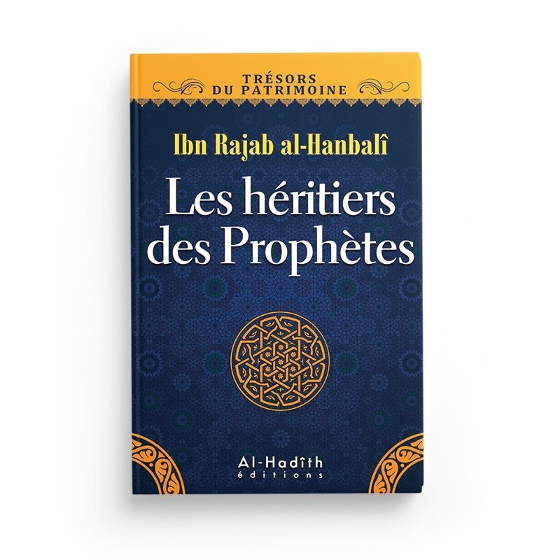les-heritiers-des-prophetes-ibn-rajab-al-hanbali-collection-tresors-du-patrimoine-editions-al-hadith (2)