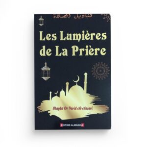les-lumieres-de-la-priere-kanadil-a-salat-par-chaykh-dr-farid-al-ansari-editions-almadina