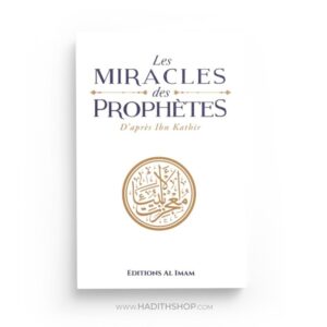 les-miracles-des-prophetes-d-apres-ibn-kathir-edition-imam.jpg