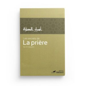 les-secrets-de-la-priere-de-ibn-al-qayyim-2eme-edition-editions-tawbah