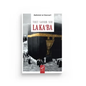 tout-savoir-sur-la-ka-ba-mahmud-al-dawsari-al-hadith