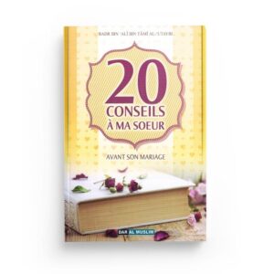 20-conseils-a-ma-soeur-avant-son-mariage-badr-ibn-ali-ibn-tami-al-utayb-editions-dar-al-muslim
