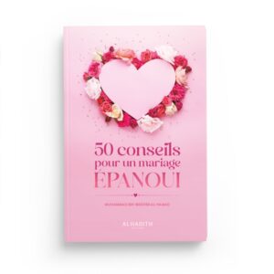 50-conseils-pour-le-mariage-epanoui-editions-al-hadith