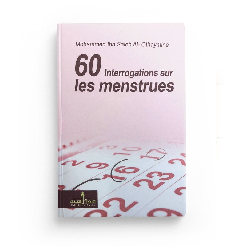60-interrogations-sur-les-menstrues-de-mohammed-ibn-saleh-al-othaymine-format-de-poche-editions-assia