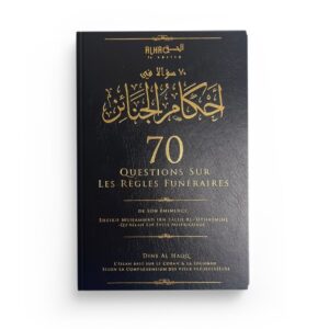 70-questions-sur-les-regles-funeraires-shaykh-ibn-al-uthaymine-edition-dine-al-haqq