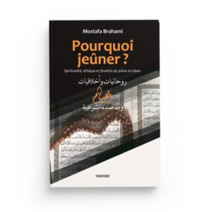 Pourquoi-jeuner-Relation-Islam-argent-Spiritualite-ethique-et-finalites-du-jeune-en-Islam-editions-tawhid