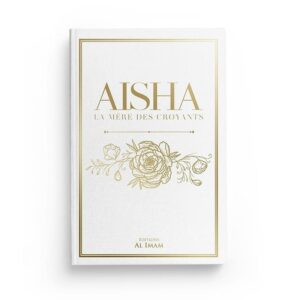 aisha-la-mere-des-croyants-oum-al-mou-minin-editions-al-imam (1)
