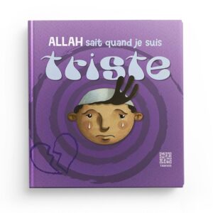 allah-sait-quand-je-suis-triste-siham-andalouci-editions-tawhid