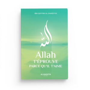 allah-t-eprouve-parce-qu-il-t-aime-editions-al-hadith