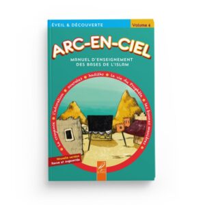 arc-en-ciel-4-manuel-d-enseignement-des-bases-de-l-islam-editions-al-hadith (2)