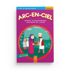 arc-en-ciel-5-manuel-d-enseignement-des-bases-de-l-islam-editions-al-hadith (2)