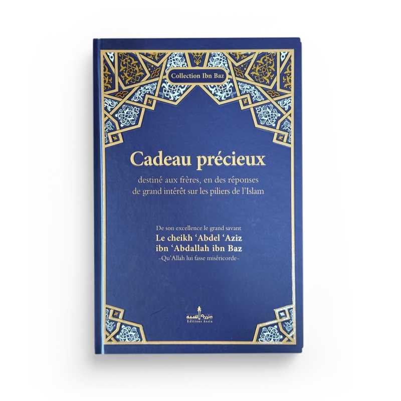 cadeau-precieux-destine-aux-freres-en-des-reponses-de-grand-interet-sur-les-piliers-de-l-islam-ibn-baz-editions-assia.jpg