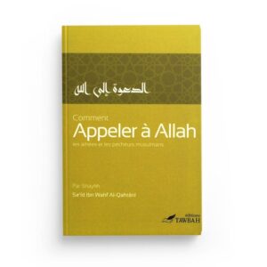 comment-appeler-a-allah-sa-id-ibn-wahf-al-qahtani-editions-tawbah