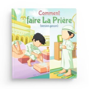 comment-faire-la-priere-version-garcon-amana-editions (4)