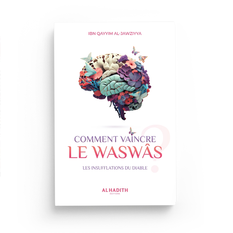 comment-vaincre-les-waswas-les-insuflations-du-diable-editions-al-hadith