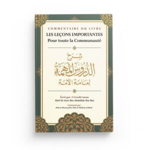 commentaire-du-livre-les-lecons-importantes-pour-toute-la-communaute-d-ibn-baz-commente-par-abd-ar-razzaq-al-badr-ibn-badis (2)