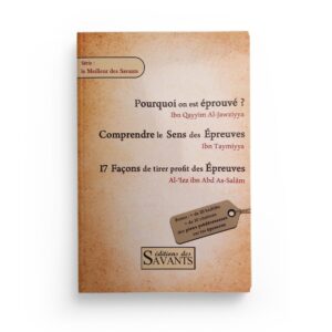 compilation-de-3-livrets-sur-les-epreuves-ibn-qayyim-ibn-taymiyya-et-al-izz-abd-as-salam-editions-des-savants (2)