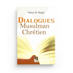 dialogues-musulman-chretien-hasan-m-baagil-editions-al-hadith