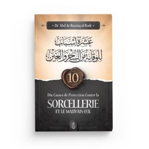dix-causes-de-la-protection-contre-la-sorecellerie-et-le-mauvais-oeil-editions-ibn-badis