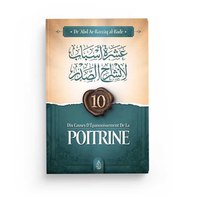 dix-causes-depanouissement-de-la-poitrine-dr-abd-ar-razzaq-al-badr-editions-ibn-badis.jpg