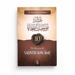 dix-moyen-de-sauver-son-ame-abd-ar-razzak-al-badr-ibn-badis