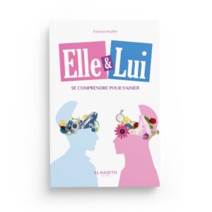 elle-lui-se-comprendre-pour-s-aimer-fadwa-muflih-editions-al-hadith (4)