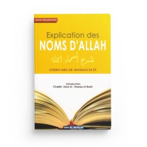 explication-des-noms-d-allah-cheikh-abd-ar-rahman-sa-di-editions-dar-al-muslim