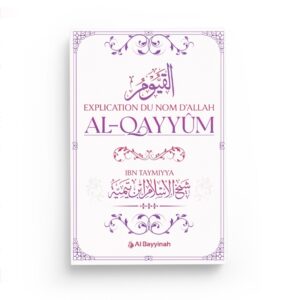 explication-du-nom-d-allah-al-qayyum-editions-al-bayyinah
