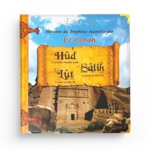histoires-des-prophetes-racontees-par-le-coran-hud-salih-lut-tome-2