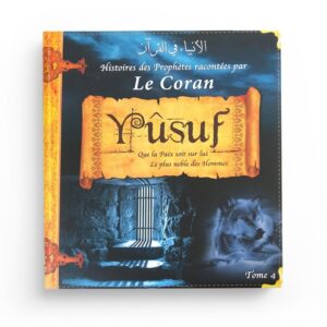 histoires-des-prophetes-racontees-par-le-coran-yussuf-tome-4