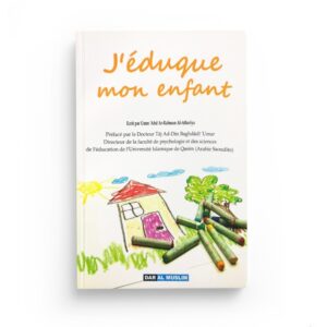j-eduque-mon-enfant-par-umm-abd-ar-rahman-al-athariya