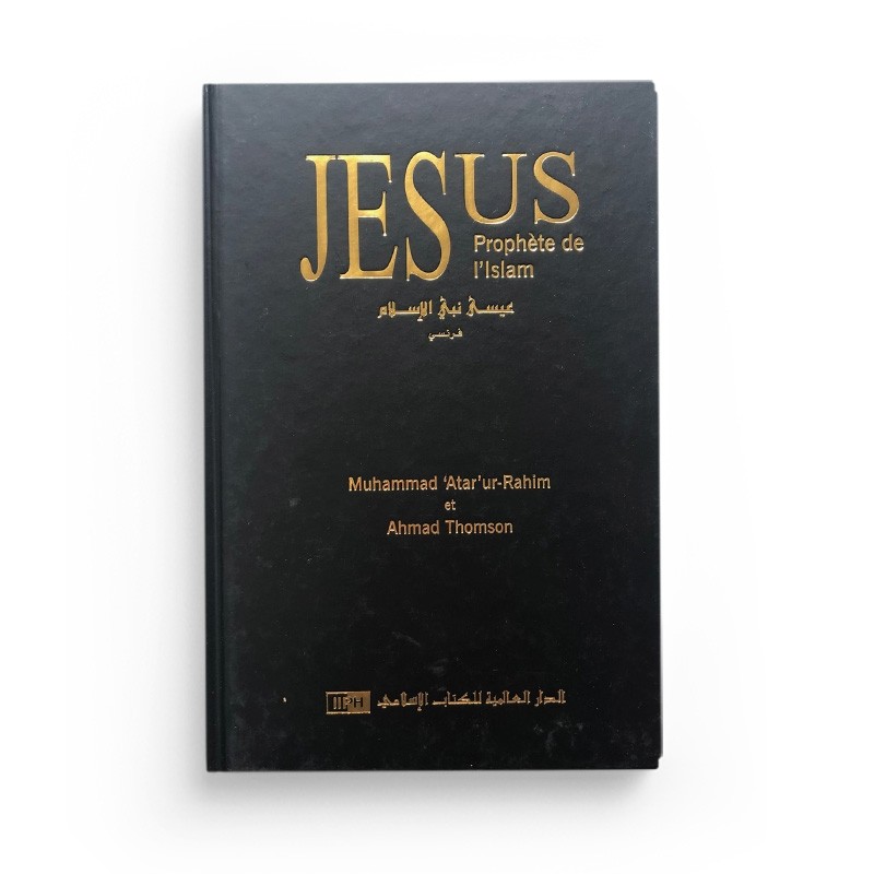 jesus-prophete-de-l-islam-muhammad-atar-ur-rahim-et-ahmad-thomson-iiph