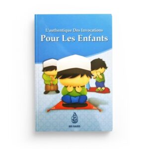 l-authentique-des-invocations-pour-les-enfants-francais-arabe-phonetique-editions-ibn-badis