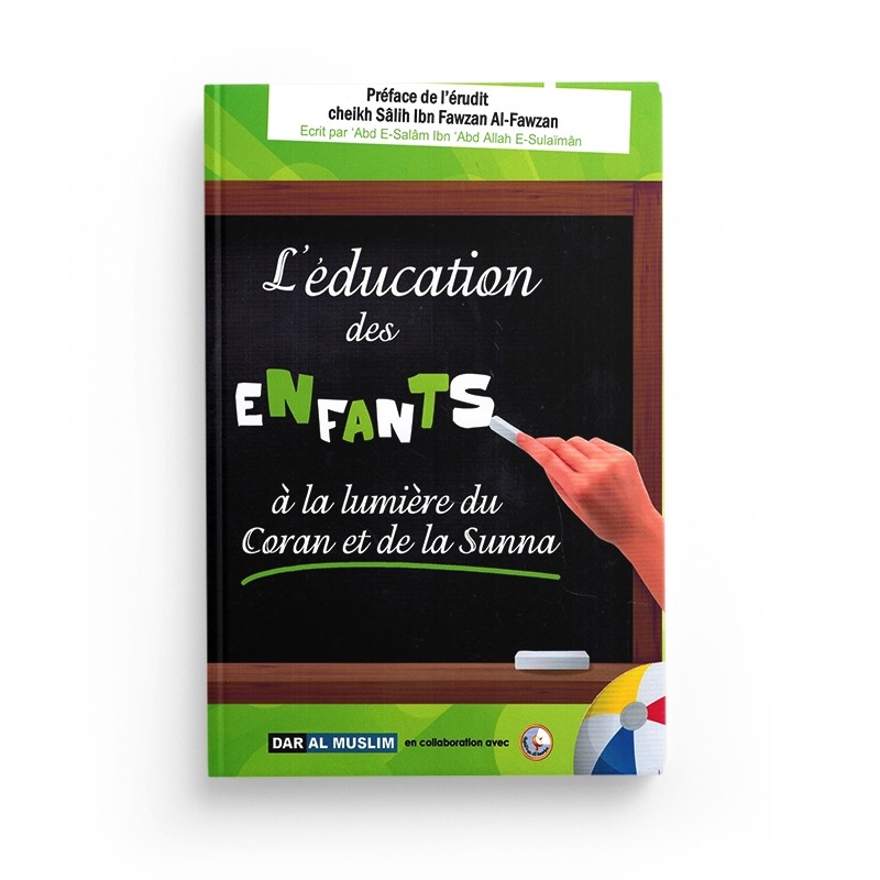 l-education-des-enfants-a-la-lumiere-du-coran-et-de-la-sunna-salih-al-fawzan-editions-dar-al-muslim