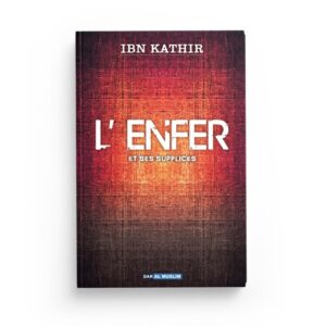 l-enfer-et-ses-supplices-l-imam-ibn-kathir-editions-dar-al-muslim
