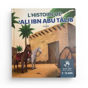 l-histoire-de-ali-ibn-abu-talib-7-12-ans-muslimkid (2)