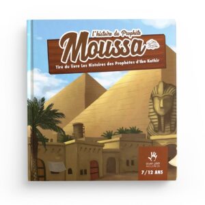 l-histoire-du-prophete-moussa-712-ans-muslimkid