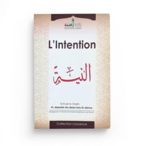l-intention-d-apres-abdullah-al-jibrine-editions-assia