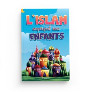 l-islam-explique-aux-enfants-editions-orientica